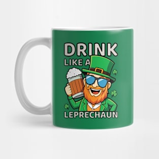 Drink Like A Leprechaun | St. Patrick's Day Funny Mug